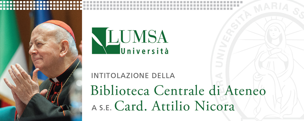 Intitolazione della Biblioteca Centrale di Ateneo A.S.E. Card. Attilio Nicora